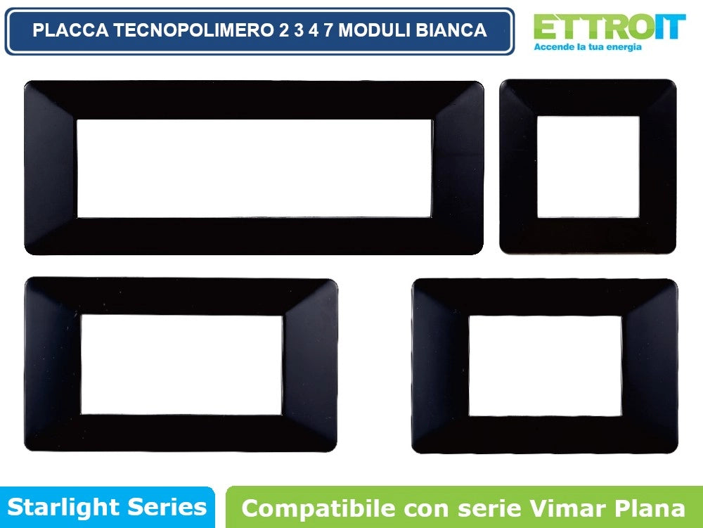ETTROIT PLACCA IN TECNOPOLIMERO COLORE NERO COMPATIBILE CON SERIE VIMAR PLANA EV83 - Numero Moduli:7 moduli