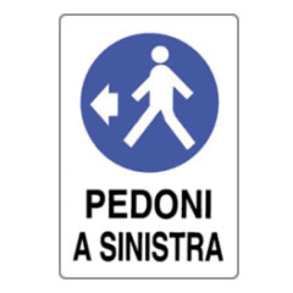 Cartello pedoni a sinistra 50x70 b08lr3vzcm
